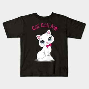 Flirty Cat, Cat Call Me Kids T-Shirt